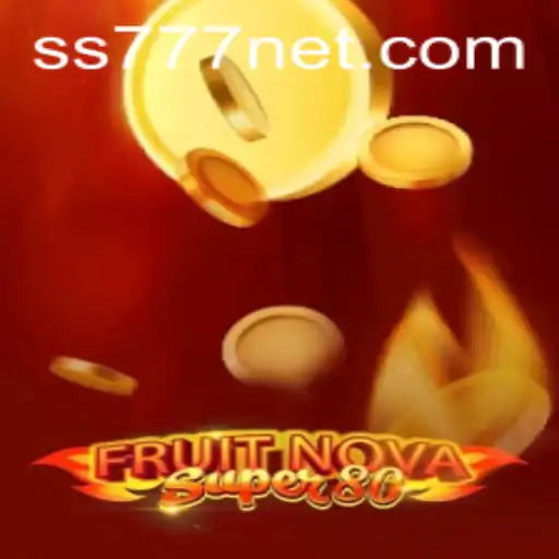 FruitNovaSuper80: Explore the Exciting World of Gaming with SS777